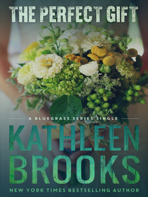 Title details for The Perfect Gift by Kathleen Brooks - Available